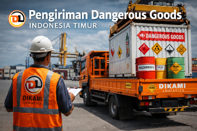 Pengiriman Dangerous Goods Indonesia Timur